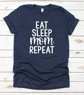 Eat, sleep, mom, repeat